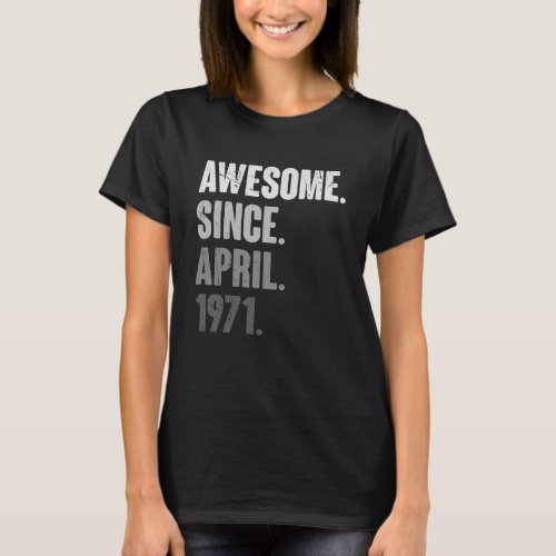 April Birthday 52nd Decoration 52 Years Old Vintag T_Shirt