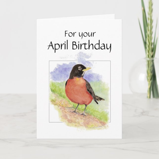 April Birthday,  American Robin Bird, Garden Card (Front)