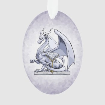 April Birthstone Dragon: Diamond Ornament by critterwings at Zazzle