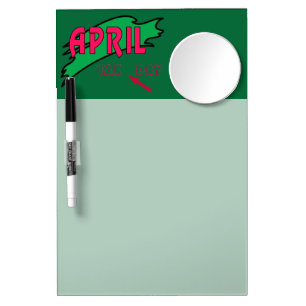April - dry erase board with mirror