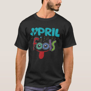 April fools day April 1st prank vintage T-Shirt