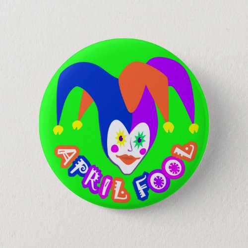 April Fools Day Badge Pinback Button