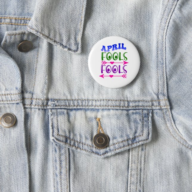 April Fool's Day Fools Pin-Back Button (In Situ)