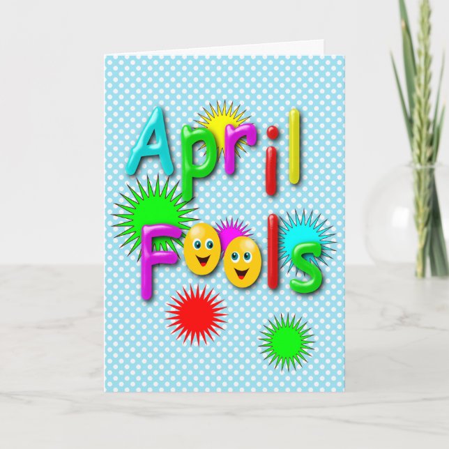 April Fools Day, Funny Colourful Polka Dotted Card (Front)