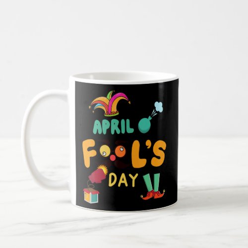 April Fools Day Pranks 1st April Fools Day 2022 Jo Coffee Mug