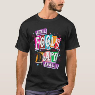 April Fools Day Pranks Kit 1st April Jokes Kids Ad T-Shirt