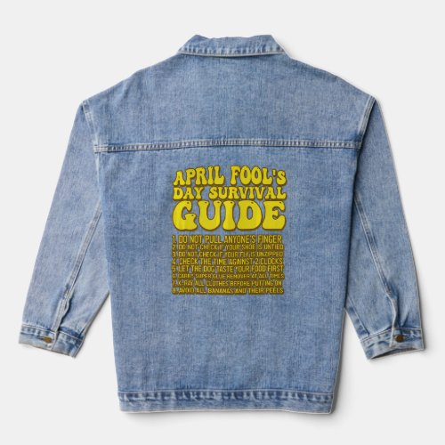 April Fools Day Survival Guide  Denim Jacket