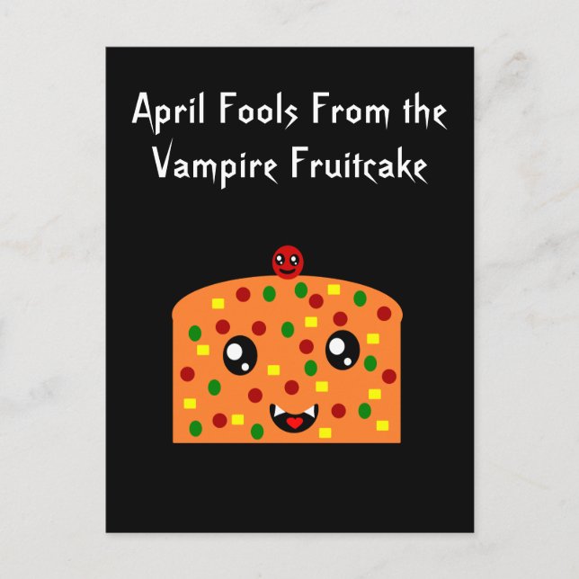 April Fools from the Vampire fruitcake Postcard (Front)