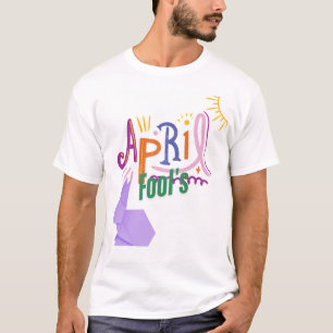 April Fool's T-Shirt