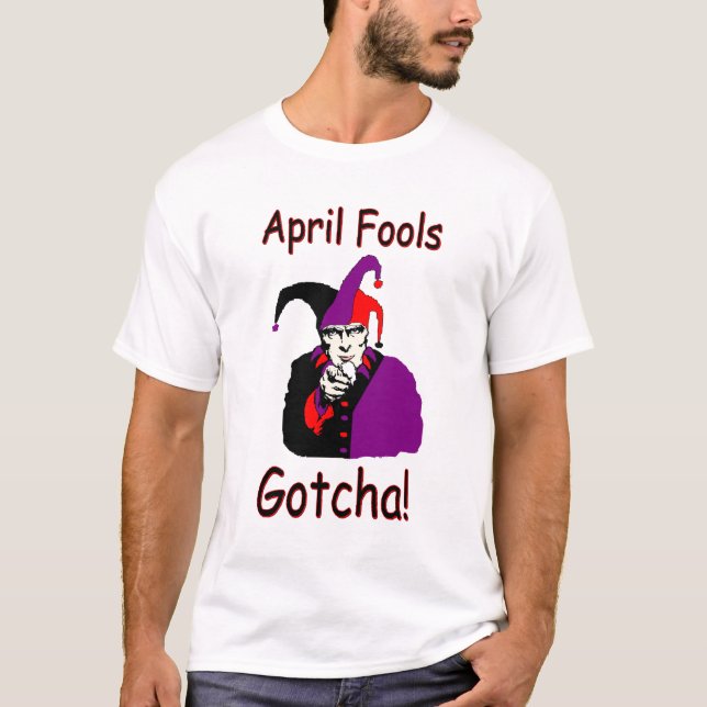 April Fools T-Shirt (Front)