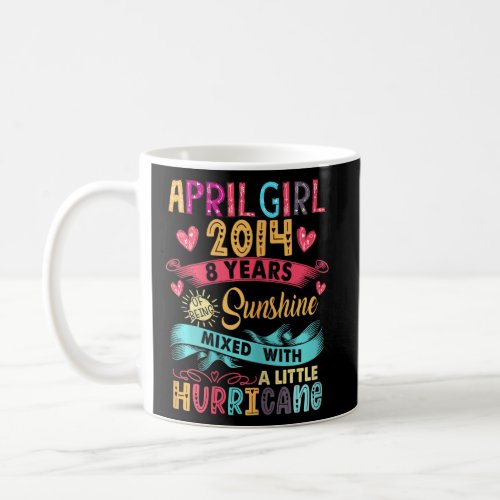 April Girl 2014 8 Years Old 8 Sunshine Birthday  Coffee Mug