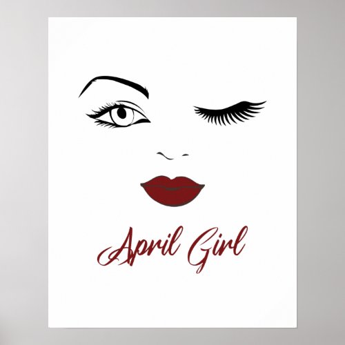 April Girl Eyes Cute Red Lips Wink Birthday Poster