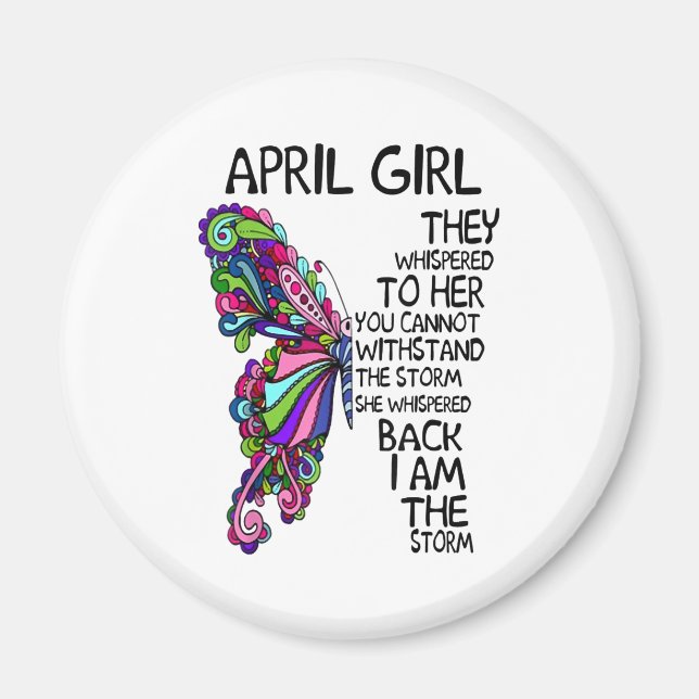 April Girl She Whispered Back I Am Storm Magnet (Front)