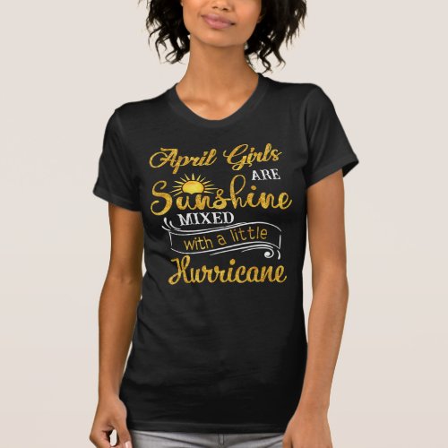 April Girls Are Sunshine Mixed Little Hurricane T_Shirt