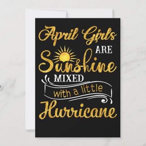 April Girls Are Sunshine Mixed With Hurricane Holiday Card