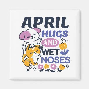 April Hugs and Wet Noses – Cute Dog and Cat Art Magnet