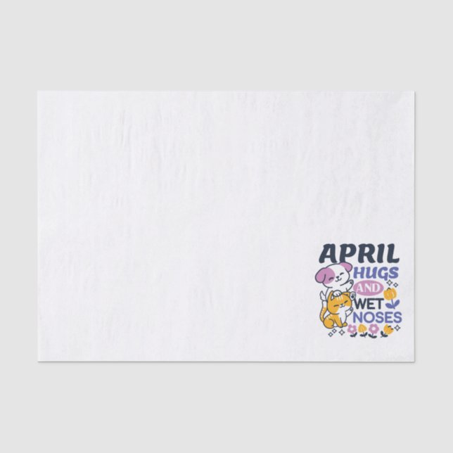 April Hugs and Wet Noses – Cute Dog and Cat Art Tissue Paper (Front)