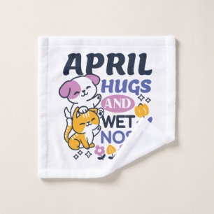 April Hugs and Wet Noses – Cute Dog and Cat Art Wash Cloth