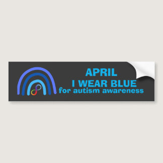 April I wear blue for autism awareness month Bumper Sticker