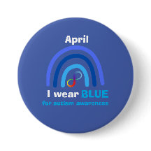 April I wear blue for autism awareness month