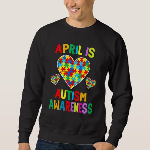 April Is Autism Awareness Month Support Puzzle Pie Sweatshirt