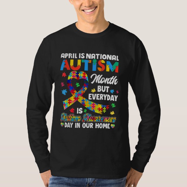 April is National Autism Awareness Month Support   T-Shirt (Front)