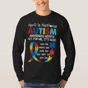 April Is National Autism Awareness Month T-Shirt