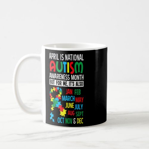 April Is National Autism Awareness Month Vibrant P Coffee Mug