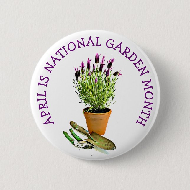 April is National Garden Month Button (Front)