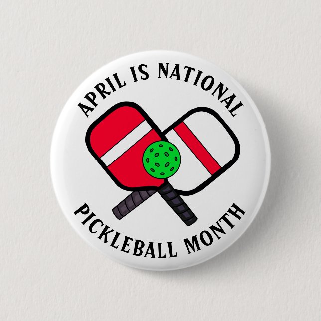 April is National Pickleball Month Button (Front)