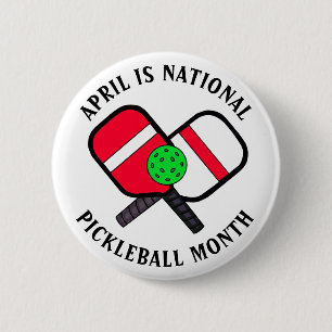 April is National Pickleball Month Button
