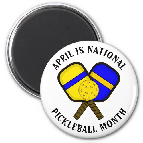 April is National Pickleball Month Magnet