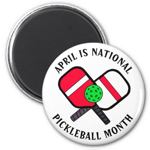 April is National Pickleball Month Magnet