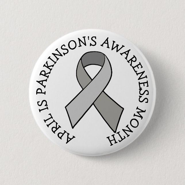 April is Parkinson's Awareness Month  Button (Front)