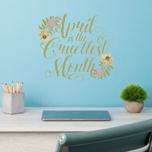 April Is The Cruellest Month Tote Bag Wall Decal