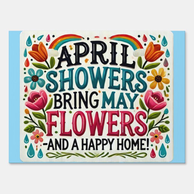 April Showers Bring May Flowers Spring Summer Sign (Front)