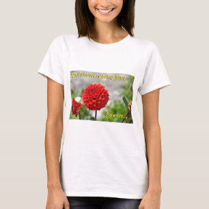 April showers bring May flowers. T-Shirt