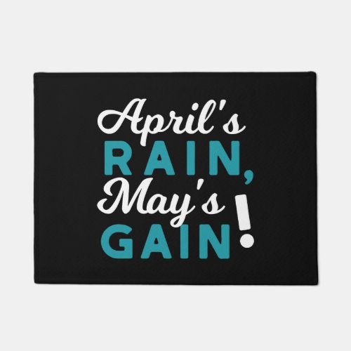 April Showers May Flowers Inspirational Quote Doormat