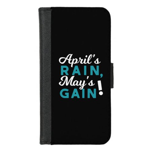 April Showers May Flowers Inspirational Quote iPhone 87 Wallet Case
