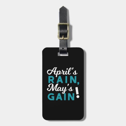 April Showers May Flowers Inspirational Quote Luggage Tag