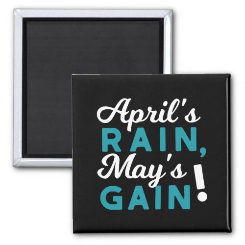 April Showers May Flowers Inspirational Quote Magnet