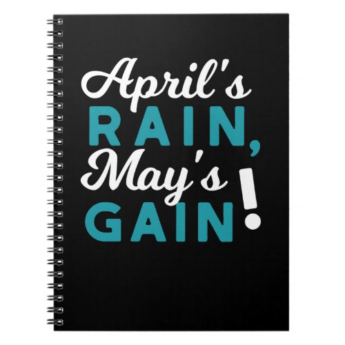 April Showers May Flowers Inspirational Quote Notebook