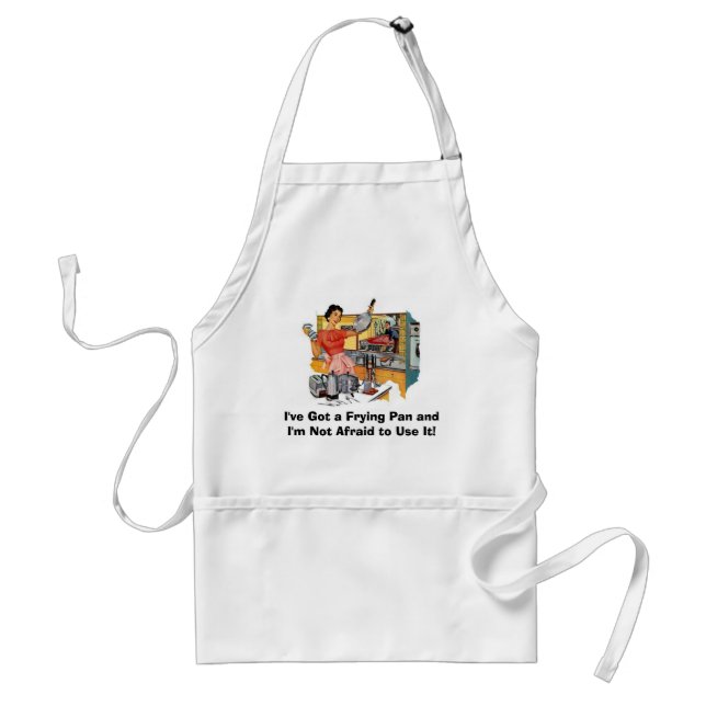 Apron: I've Got a Frying Pan and I'm Not Afraid... Adult Apron (Front)