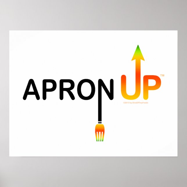 APRON UP! 18" X 24" POSTER PRINT (Front)