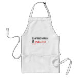 Ma whole familiA Sa Za  Aprons