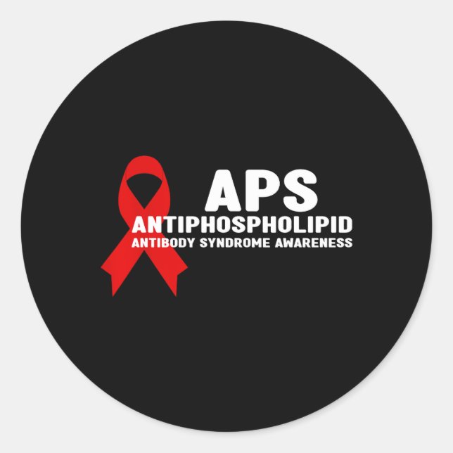 APS Antiphospholipid Antibody Syndrome Awareness Classic Round Sticker (Front)