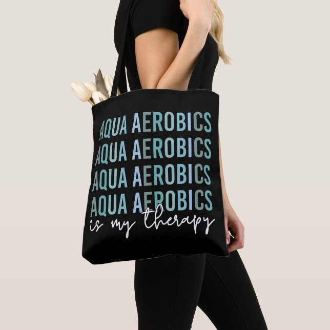 Aqua Aerobics is my Therapy Water Aerobics gifts Tote Bag (Close Up)