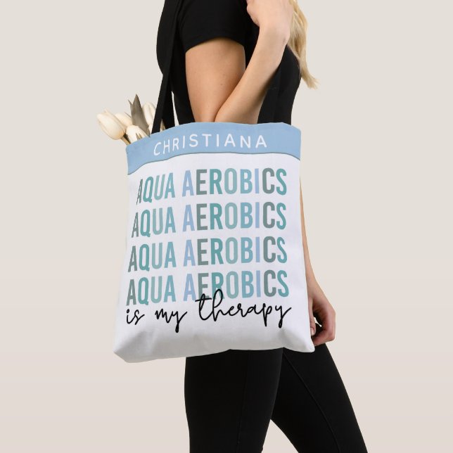 Aqua Aerobics is my Therapy Water Aerobics gifts Tote Bag (Close Up)