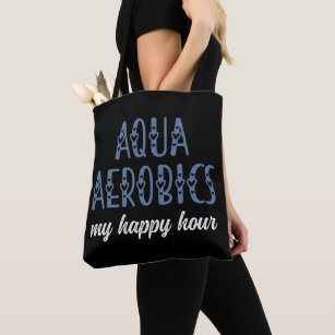 Aqua Aerobics My happy hour Water aerobics gifts Tote Bag