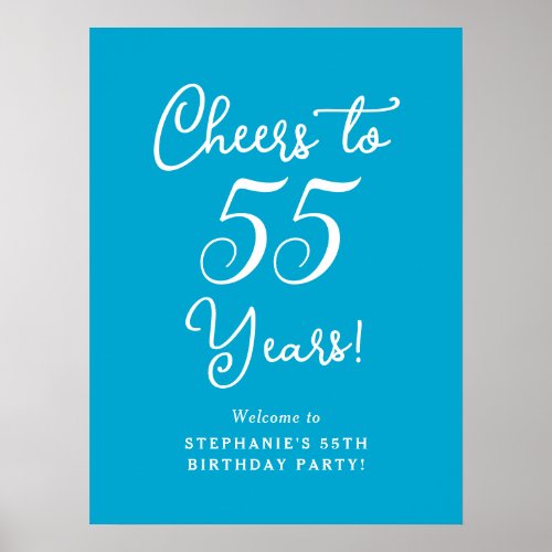 Aqua Blue Cheers to 55 Years Birthday Welcome Sign